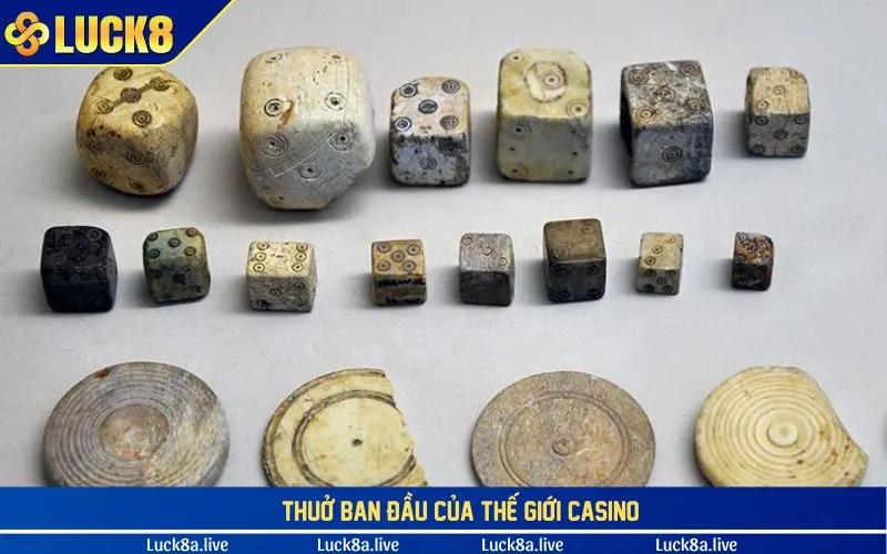 Thuở ban đầu của thế giới casino