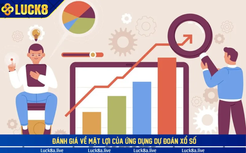 Đánh giá về mặt ưu điểm của ứng dụng dự đoán xổ số