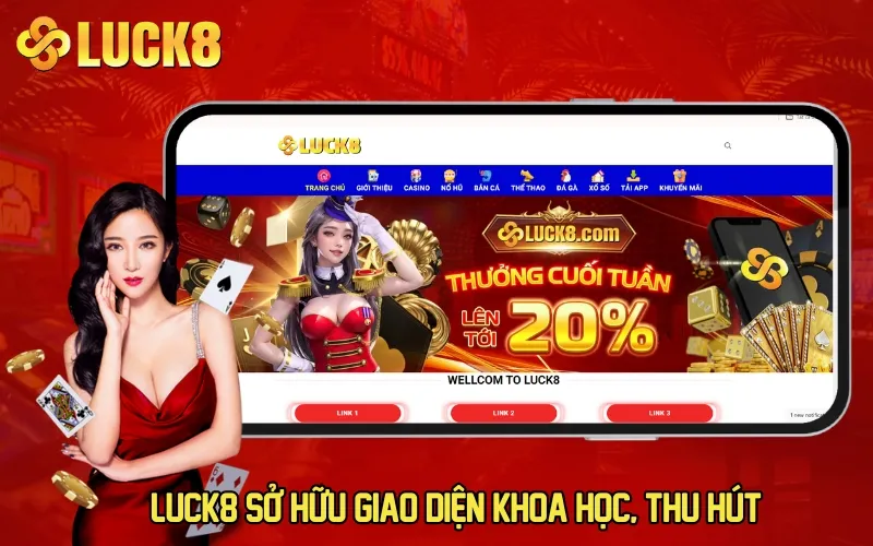 LUCK8 sở hữu giao diện khoa học, thu hút