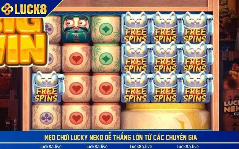 Mẹo chơi Lucky Neko dễ thắng lớn từ các chuyên gia